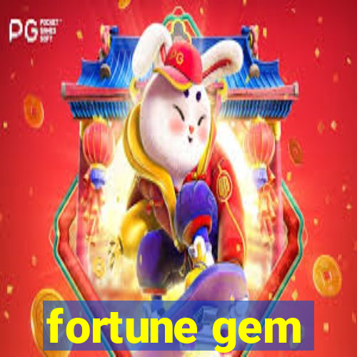 fortune gem